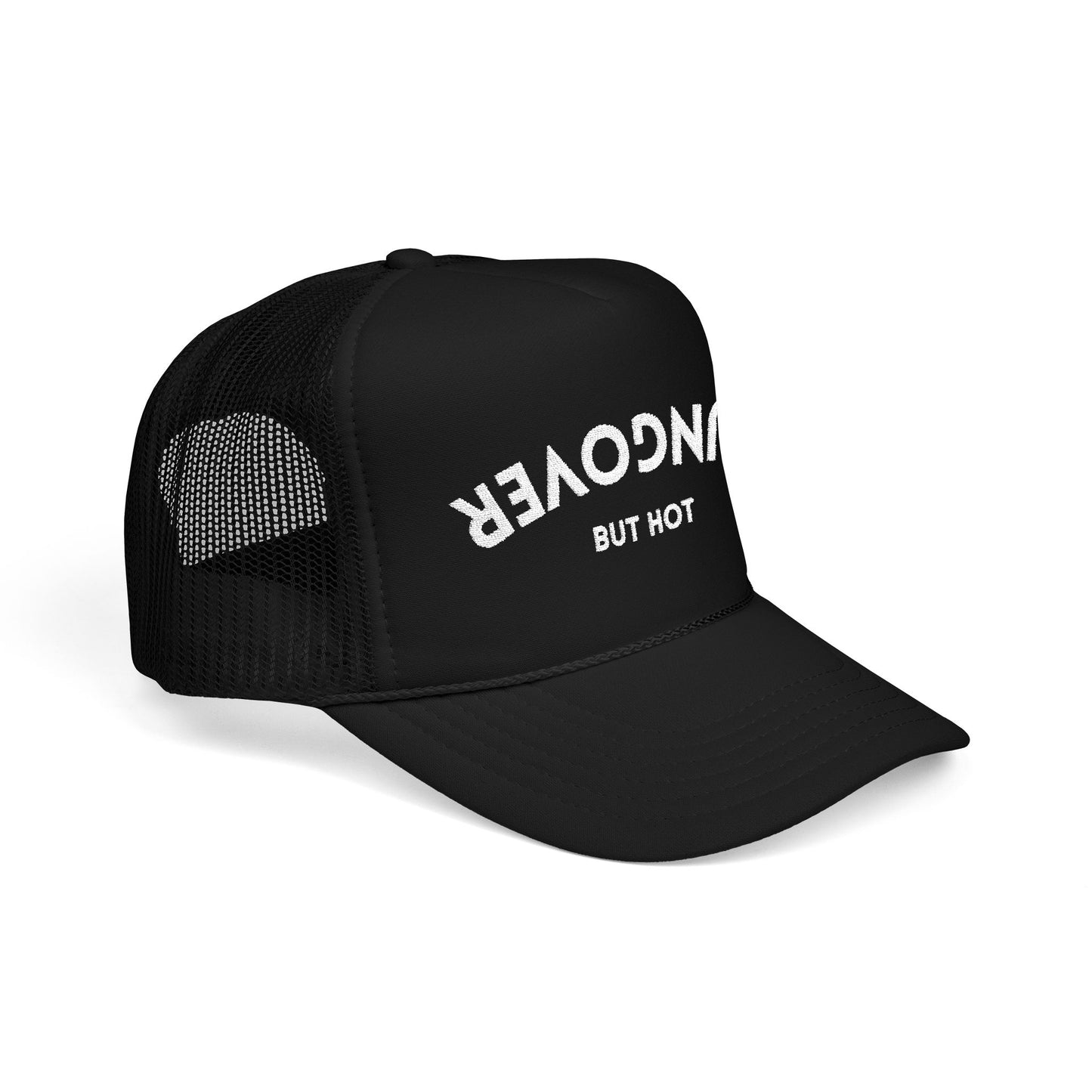 Hungover But Hot Embroidered Trucker Hat