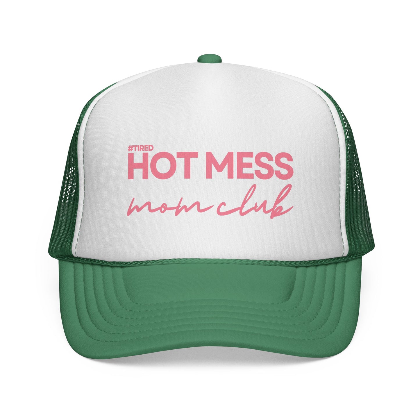 Hot Mess Mom Club Trucker Hat – #Tired Design, Adjustable Fit, Multiple Colors