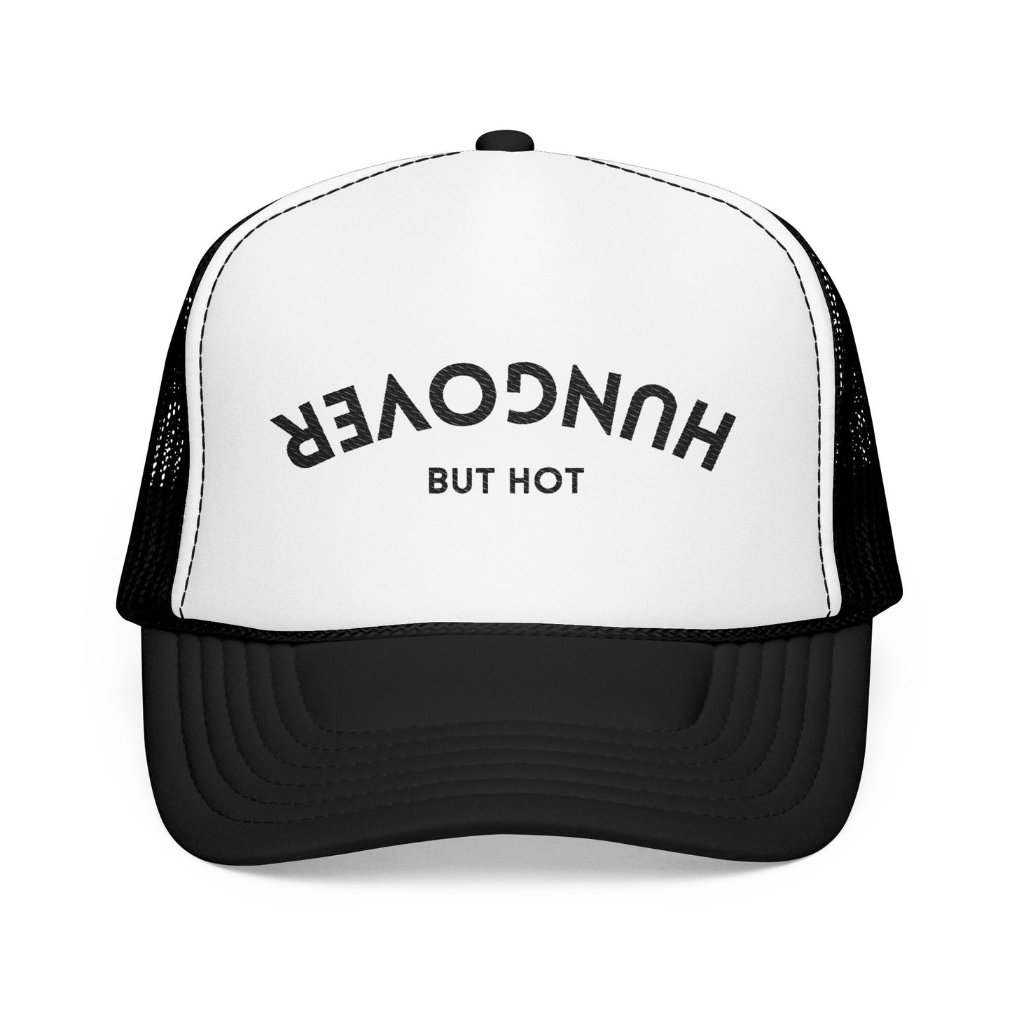 Hungover But Hot Embroidered Trucker Hat