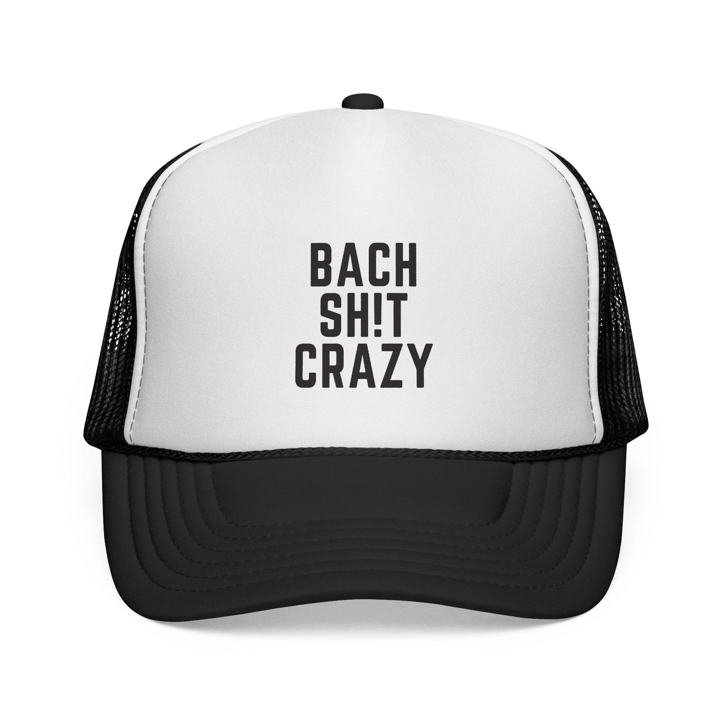 Bach Sh!t Crazy Foam Trucker Hat – Bold Black Font, Adjustable