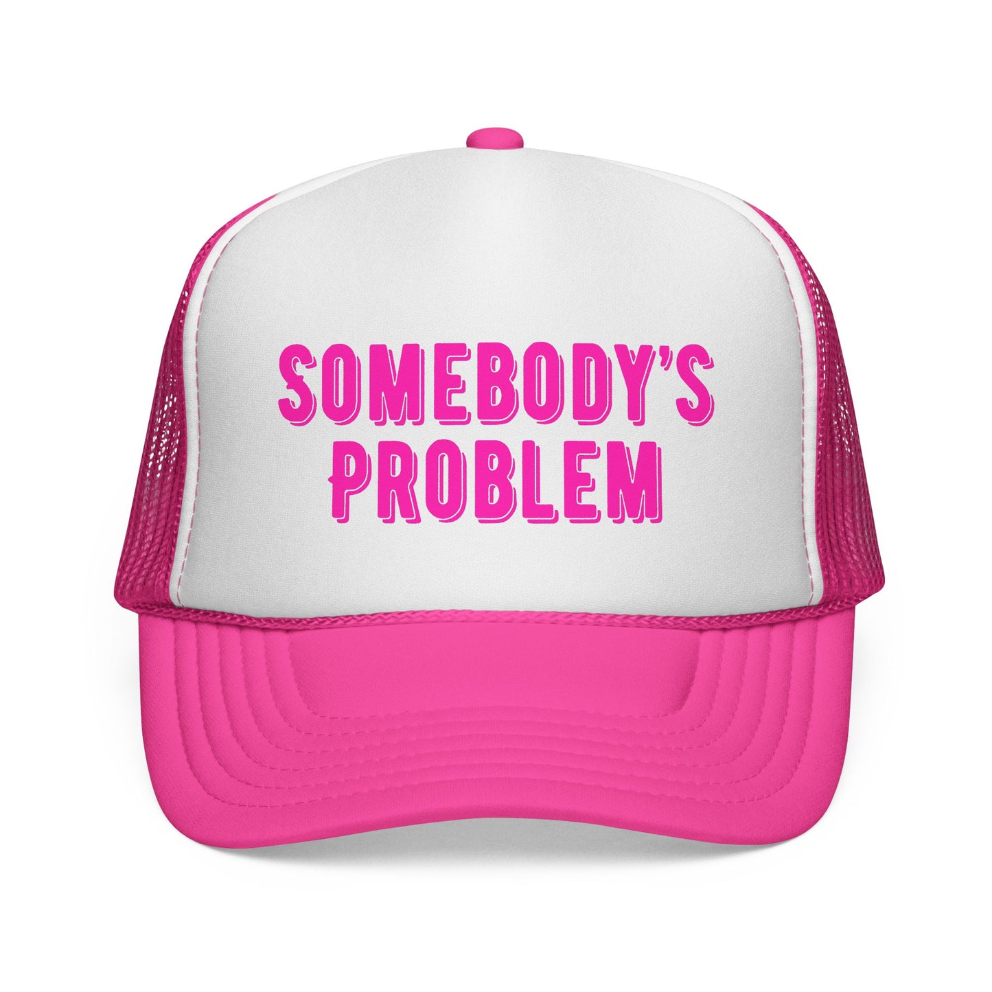 Somebody's Problem Trucker Hat Colorful Foam Trucker Hats Funny Trucker Hat for Her Hat for Wife Gift for Girlfriend