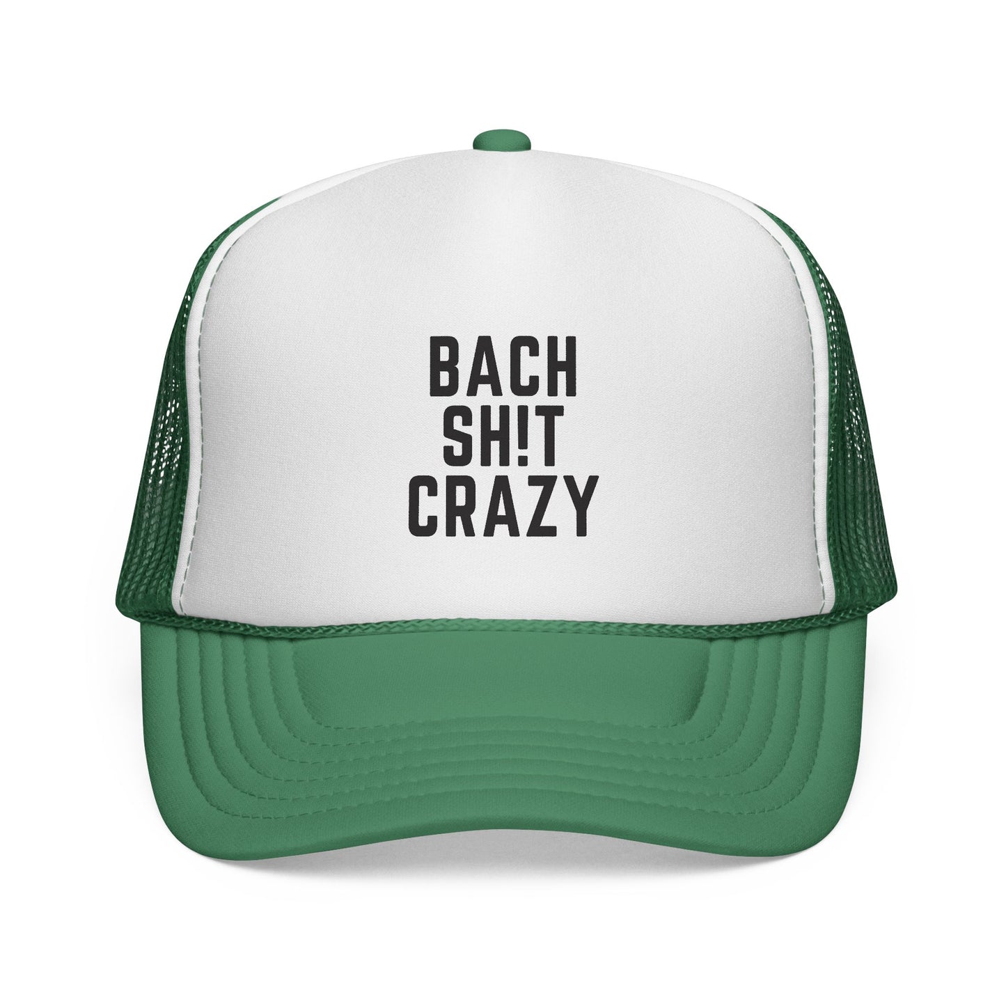 Bach Sh!t Crazy Foam Trucker Hat – Bold Black Font, Adjustable