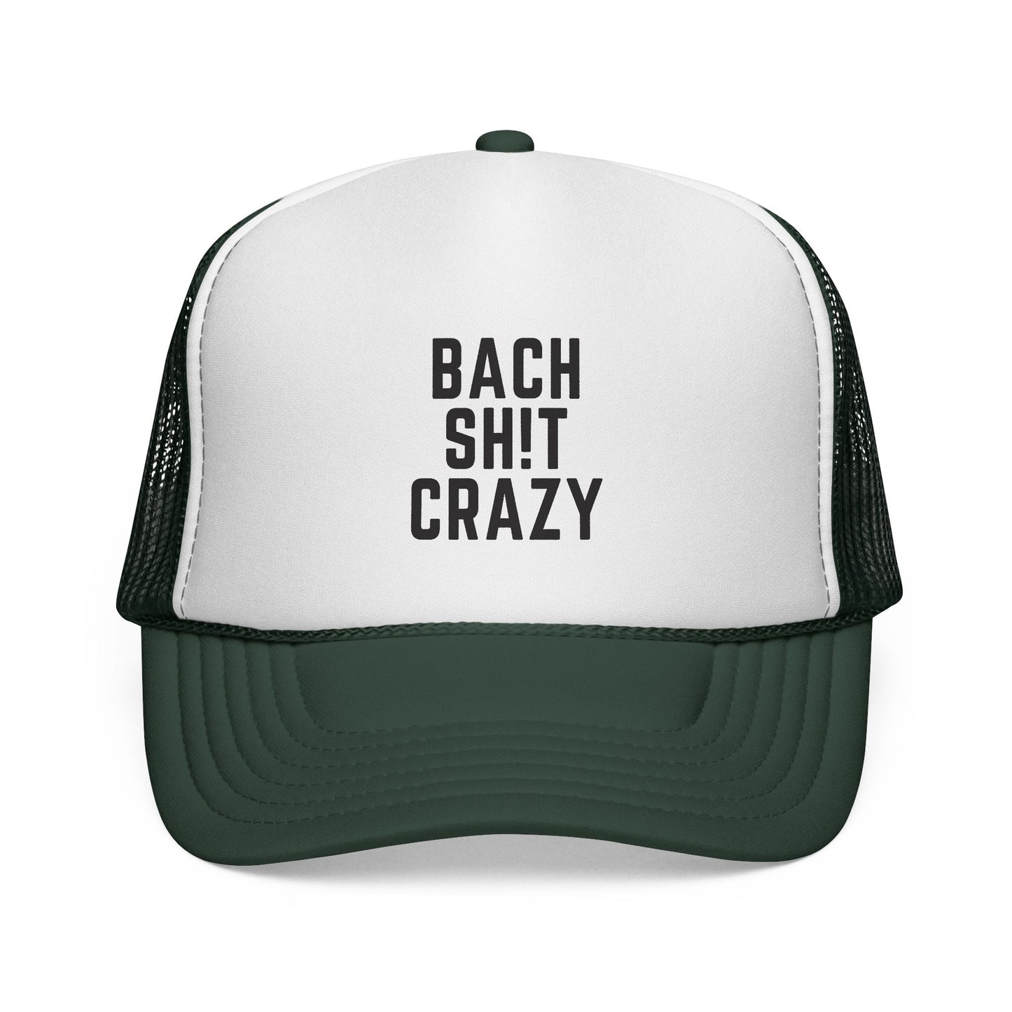 Bach Sh!t Crazy Foam Trucker Hat – Bold Black Font, Adjustable