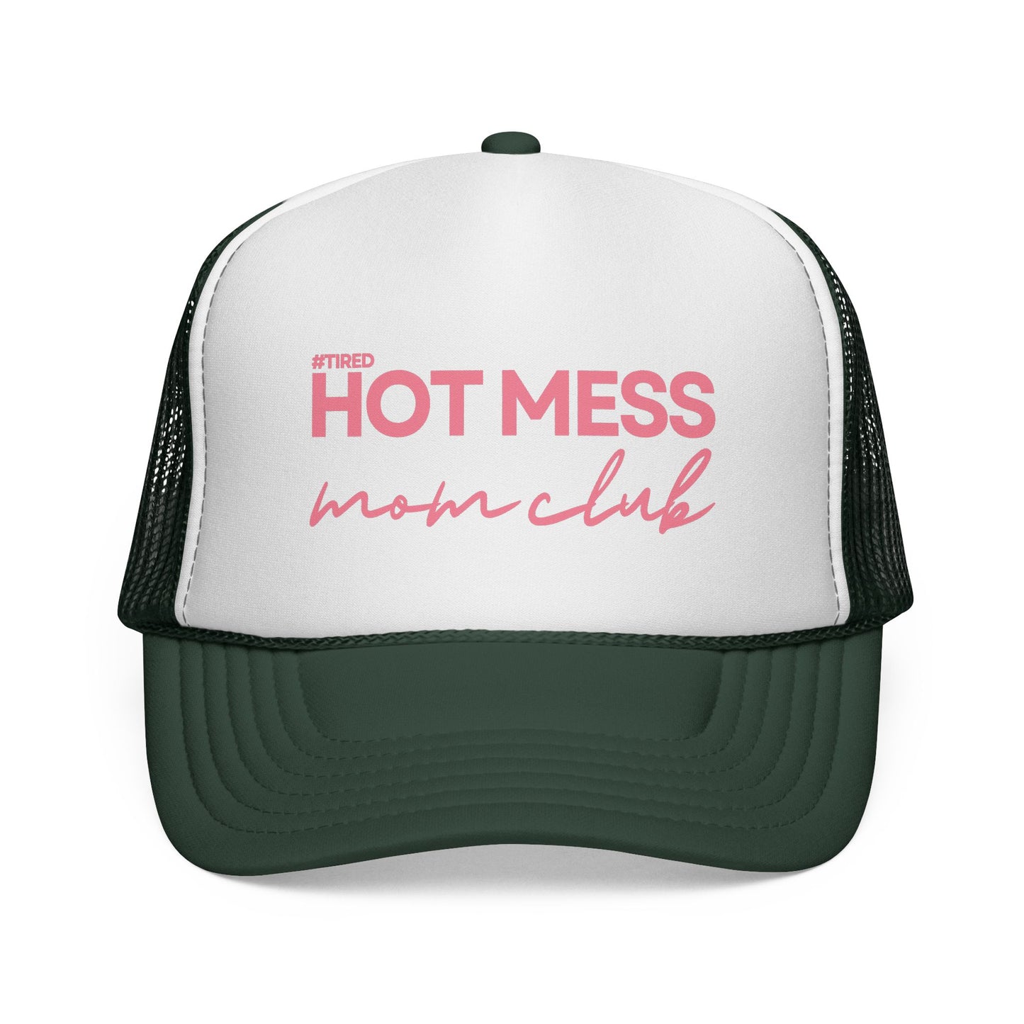 Hot Mess Mom Club Trucker Hat – #Tired Design, Adjustable Fit, Multiple Colors