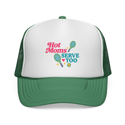Hot Moms Serve Too Trucker Hat – Tennis Mom Foam Cap | Cute Tennis Hat for Women