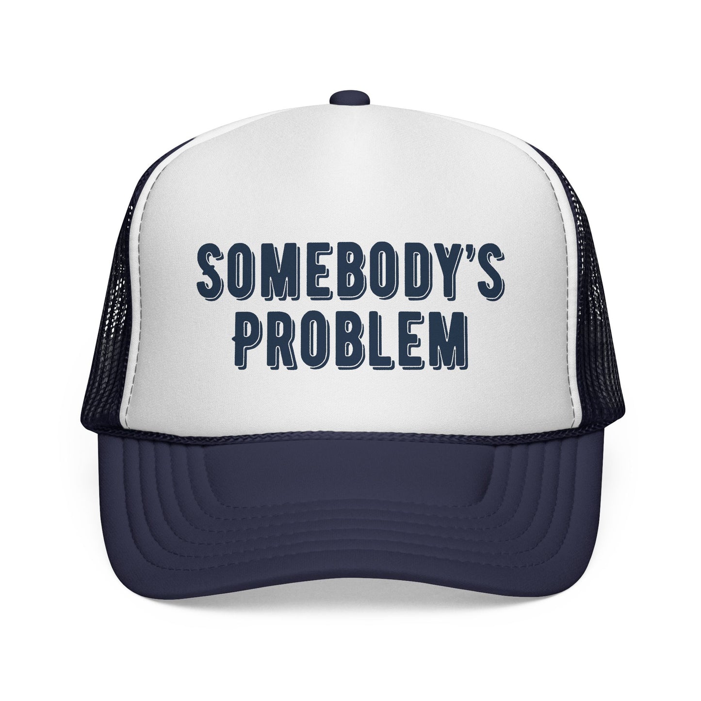 Somebody's Problem Trucker Hat Colorful Foam Trucker Hats Funny Trucker Hat for Her Hat for Wife Gift for Girlfriend