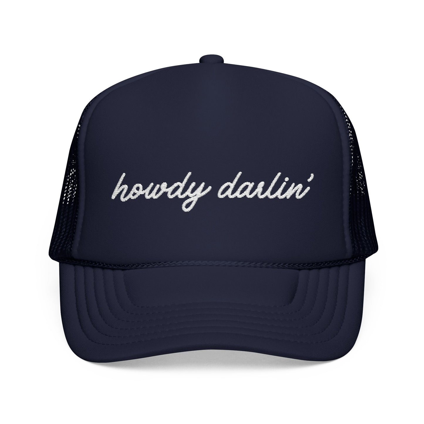 Howdy Darlin' Embroidered Trucker Hat