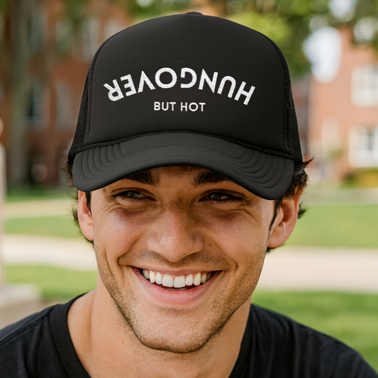 Hungover But Hot Embroidered Trucker Hat