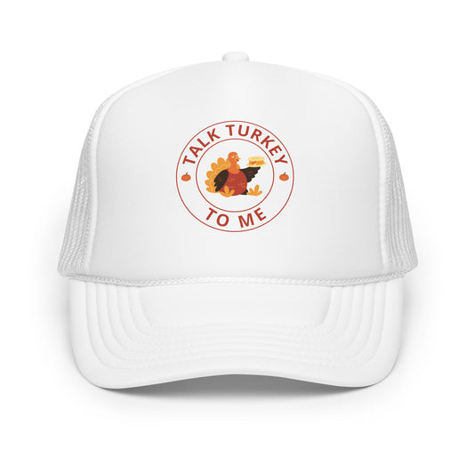 white trucker hat with "talk turkey to me" on the front